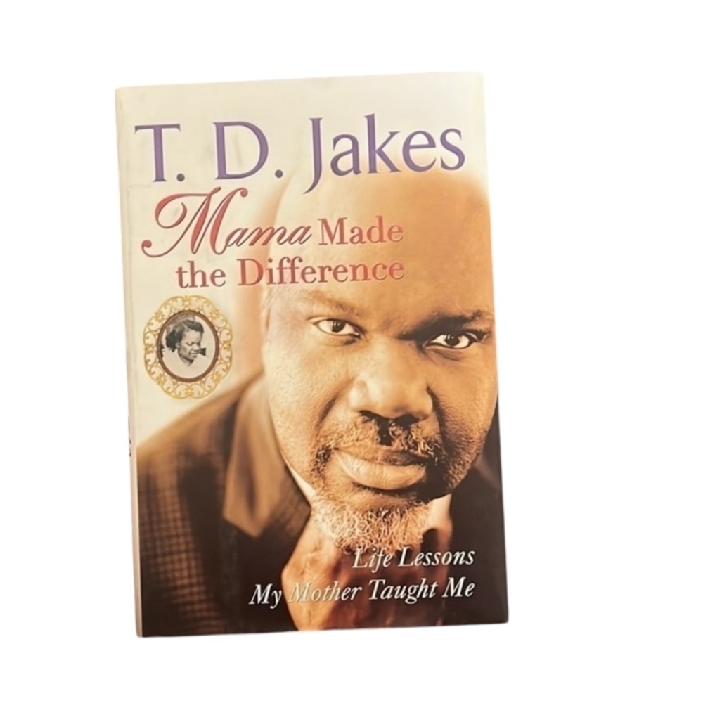 T.D.Jakes Momma Made The Difference Hardcover